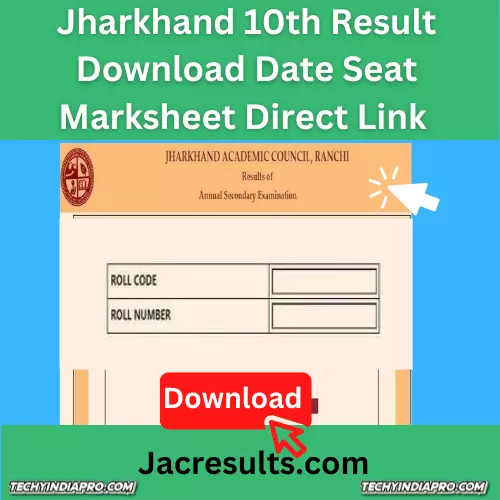 Jharkhand 10th Result 2022 Download Date Seat Marksheet Direct Link jacresults.com