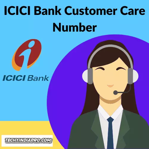 ICICI Bank Customer Care Number